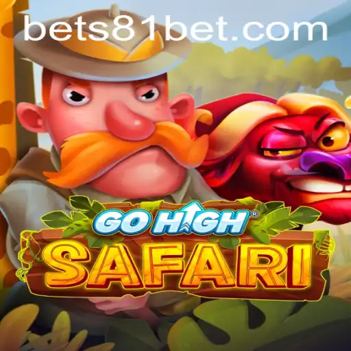 Discover the Exciting World of GoHighSafari with s81bet